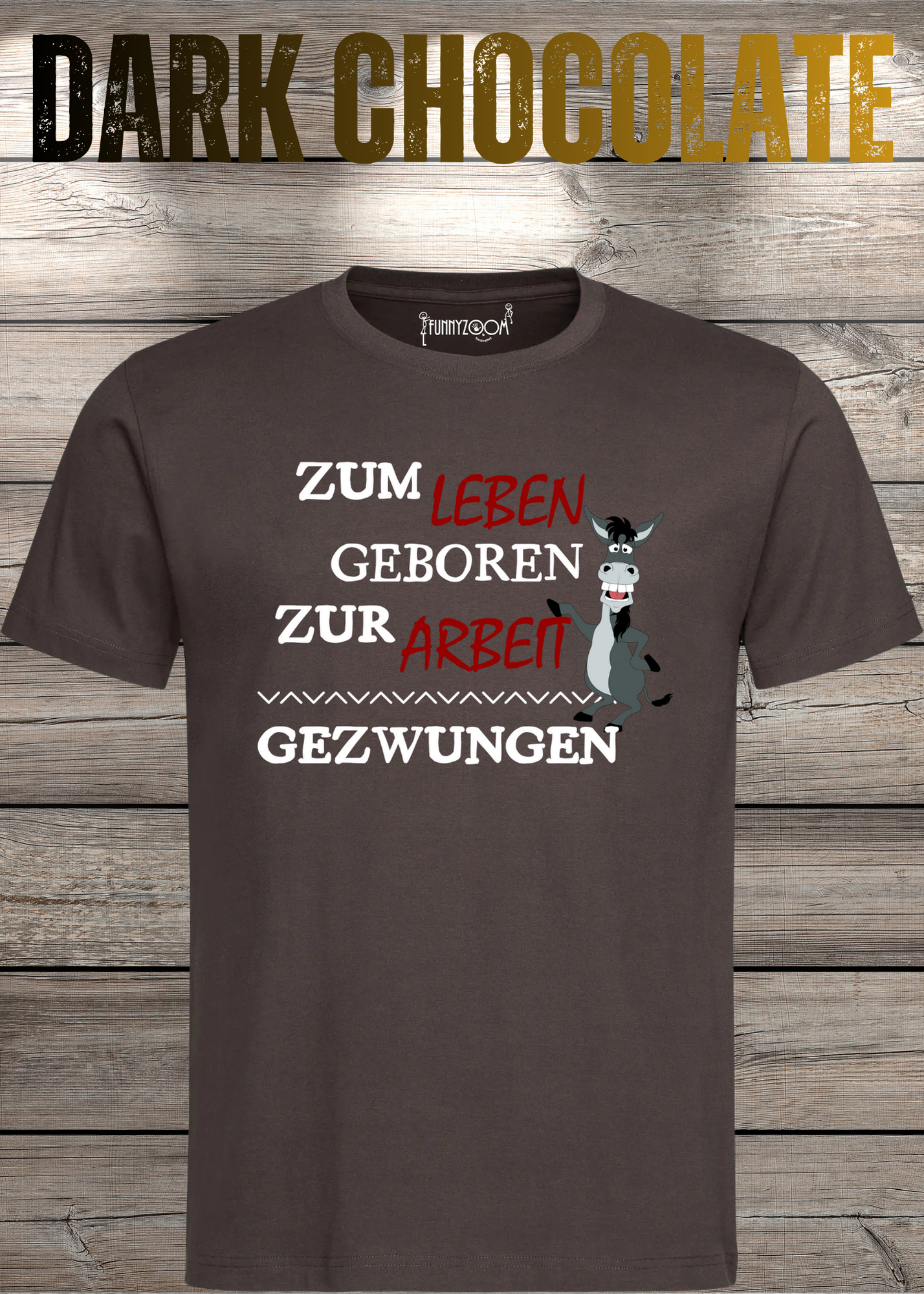 T-Shirt 'Zum Leben geboren zur Arbeit gezwungen' - Witziges Geschenk Unisex