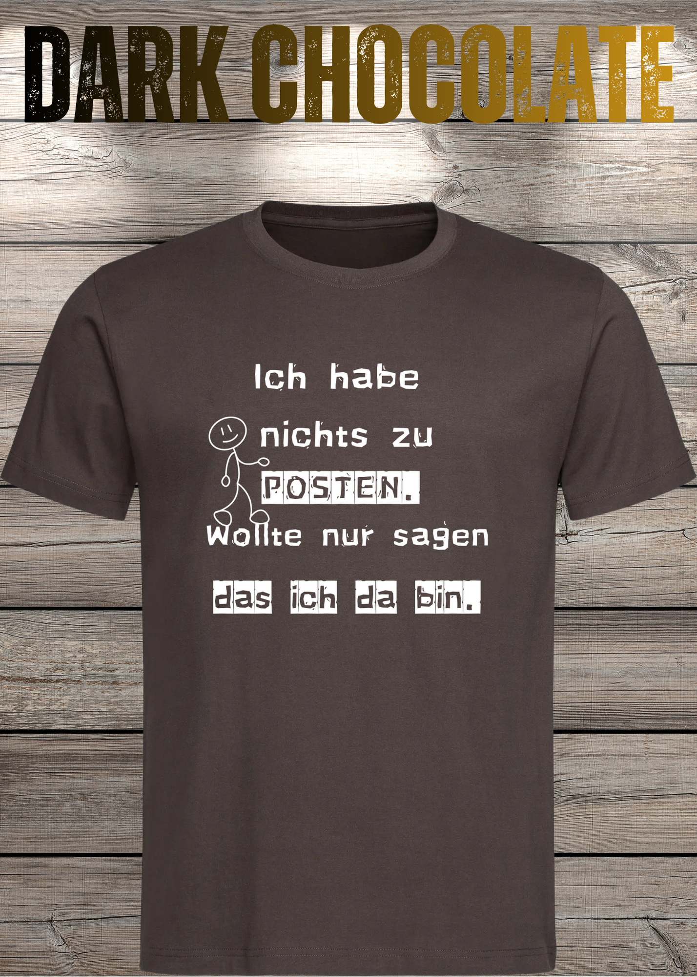 T-Shirt 'Ich habe nichts zu posten wollte nur sagen das ich da bin' - Social Media Humor