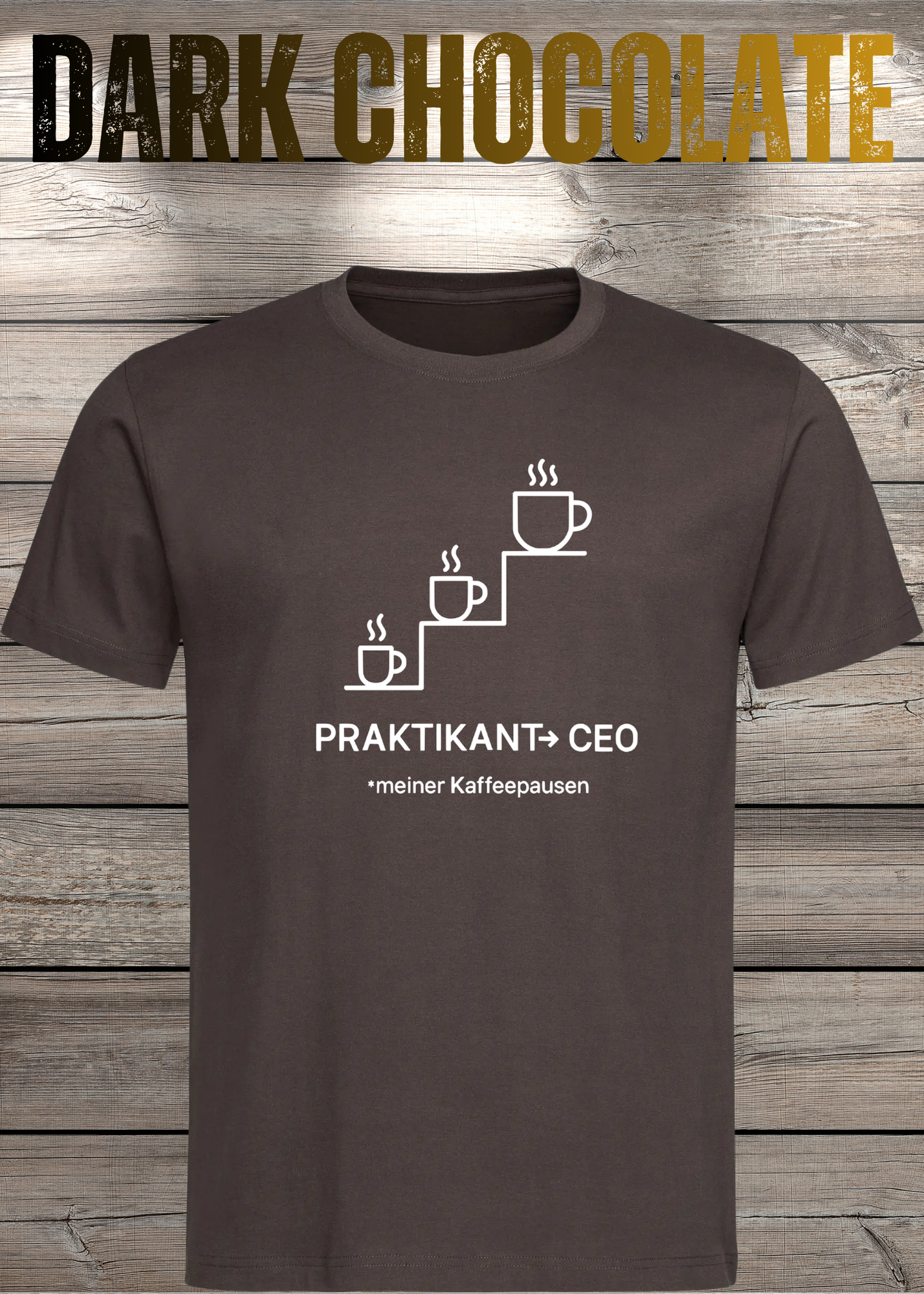 Unisex T-Shirt: Praktikant CEO meiner Kaffeepausen