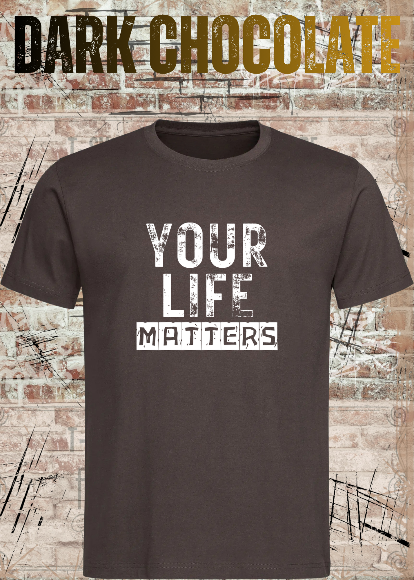 Your Life Matters T-Shirt – Statement Shirt Unisex | Streetwear & Urban Style