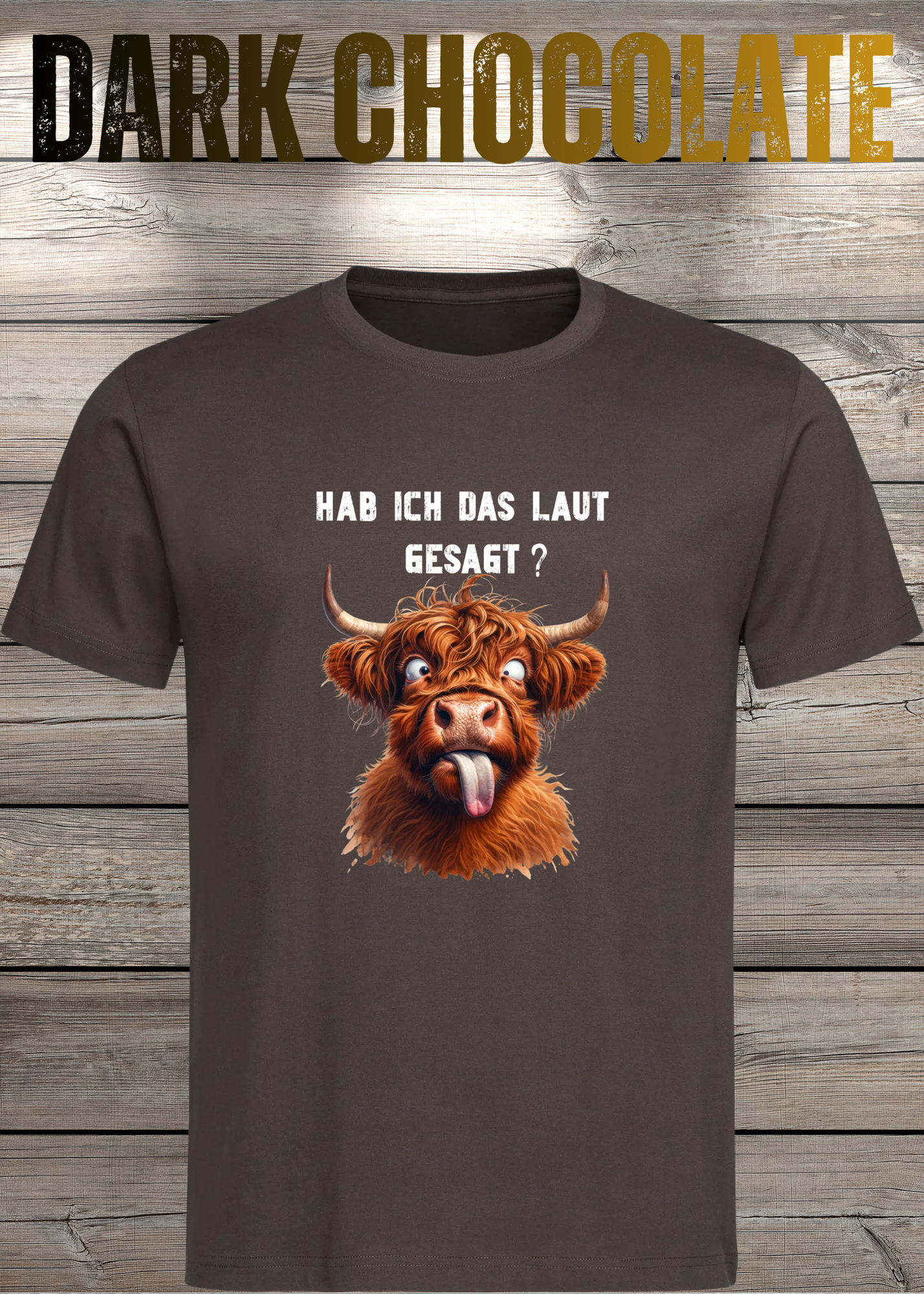Highland Kuh Unisex T-Shirt - Hab ich das laut gesagt? - Lustiges Entspannungs-Shirt