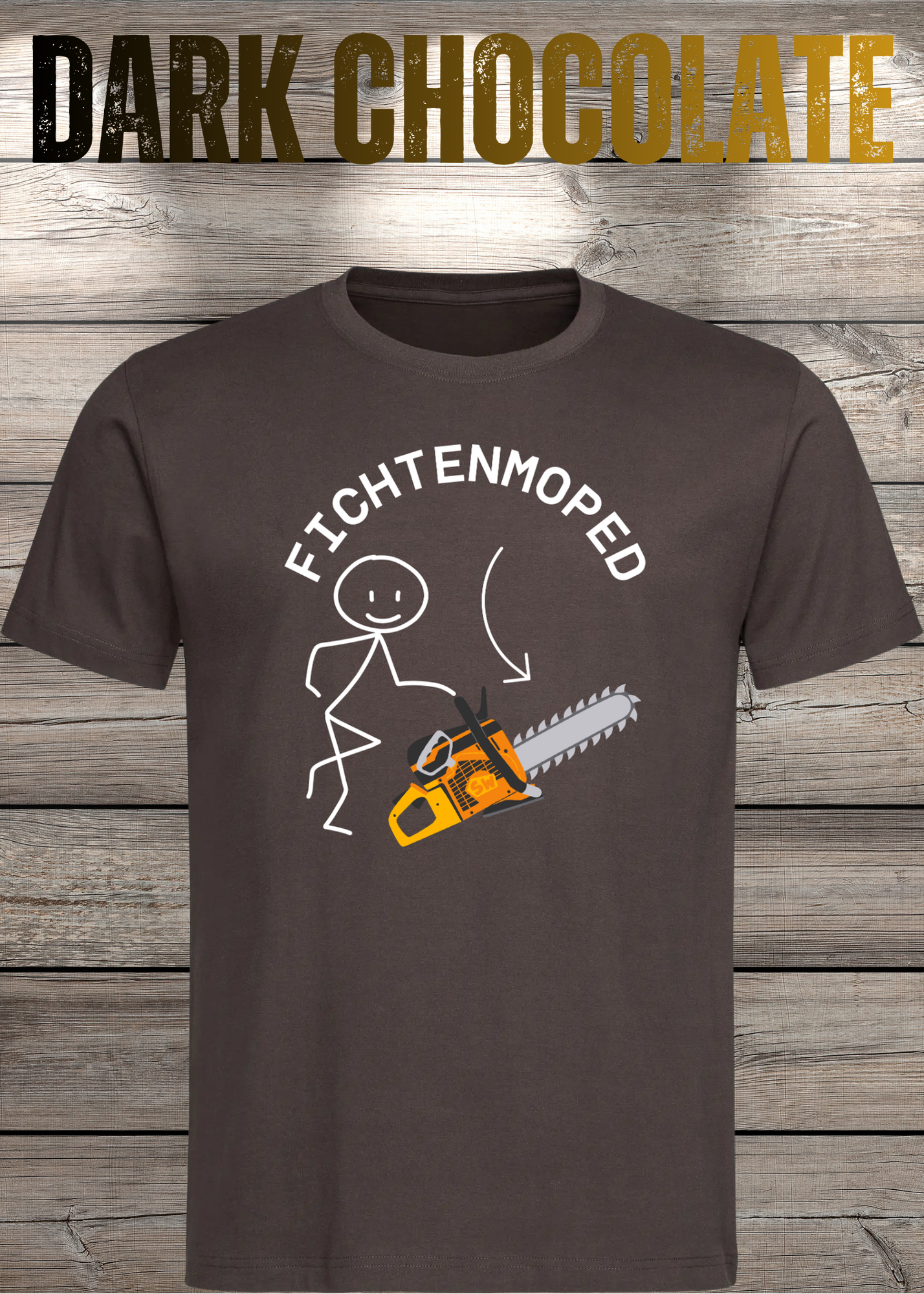 Fichtenmoped Kettensäge T-Shirt - Holzfäller Humor & Waldarbeit