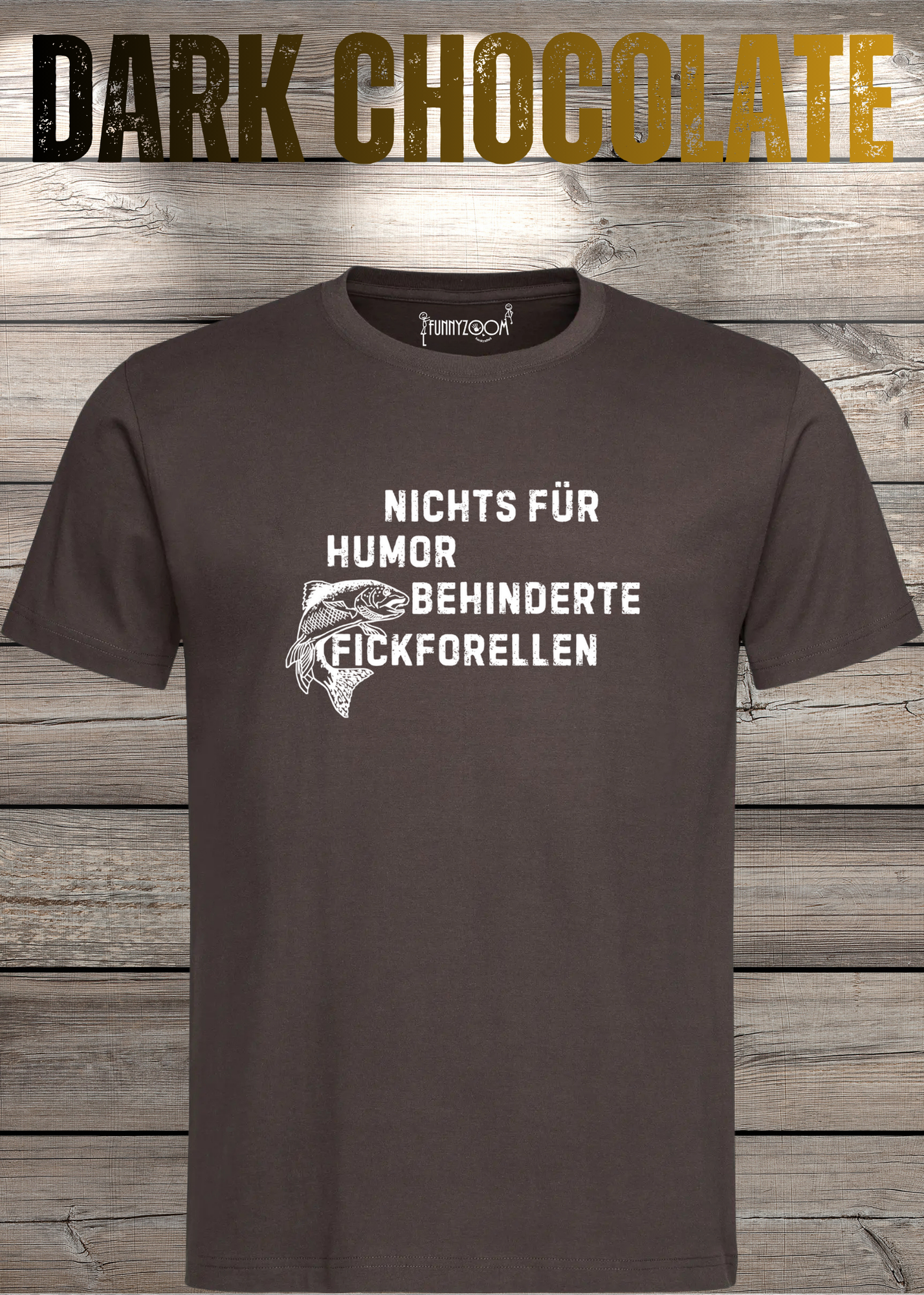 Nichts für humorbehinderte Fickforellen T-Shirt - Witziges Statement Shirt - Lustiges Geschenk Unisex