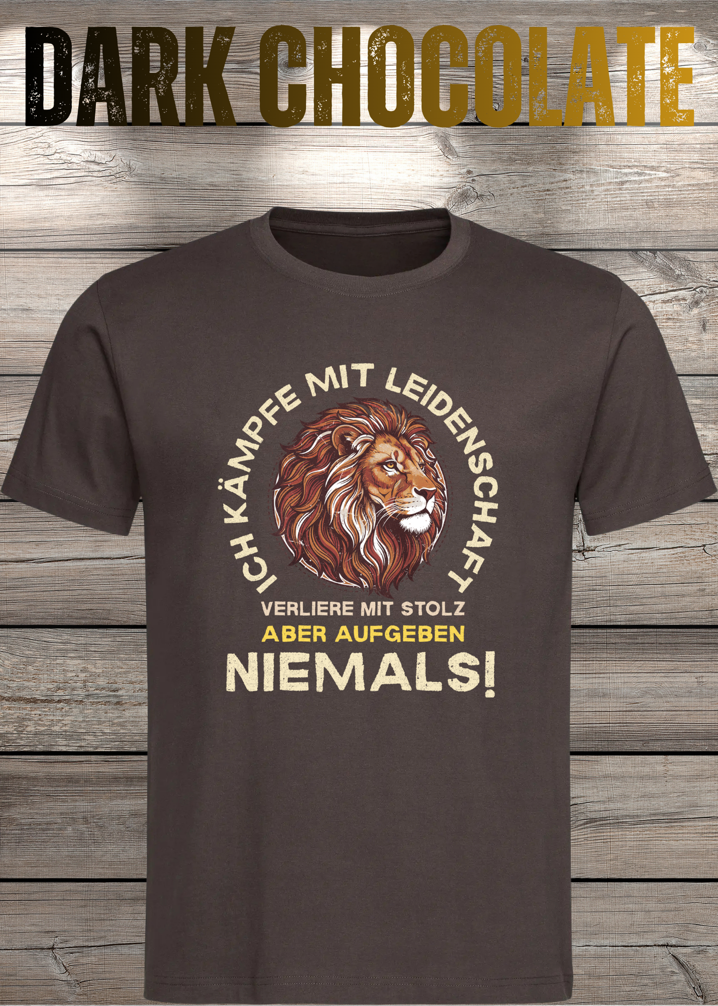 T-Shirt 'Ich kämpfe mit Leidenschaft verliere mit Stolz aber aufgeben niemals' - Motivations-Shirt