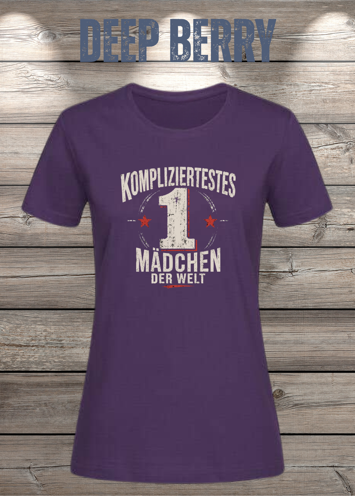 Damen-T-Shirt „Kompliziertestes Mädchen der Welt“ in Deep Berry.