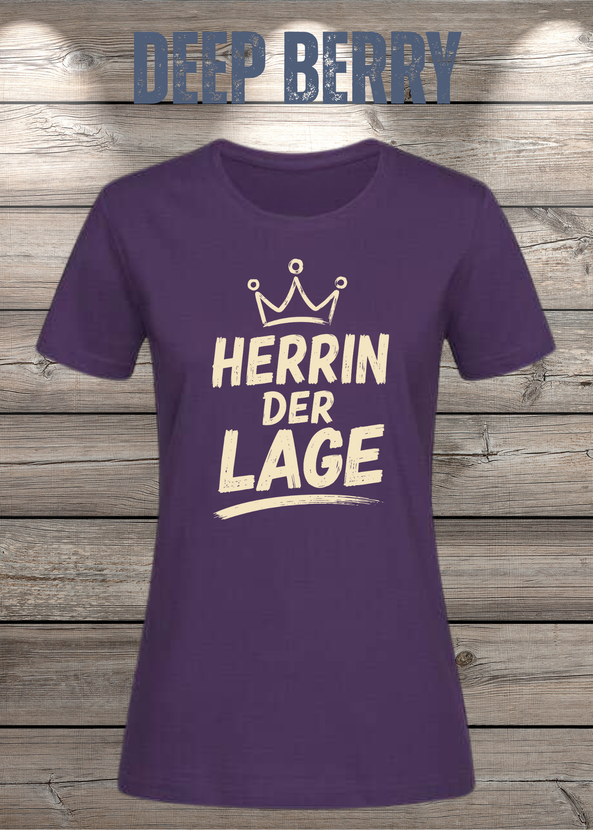 Damen-T-Shirt „Herrin der Lage“ in Deep Berry.