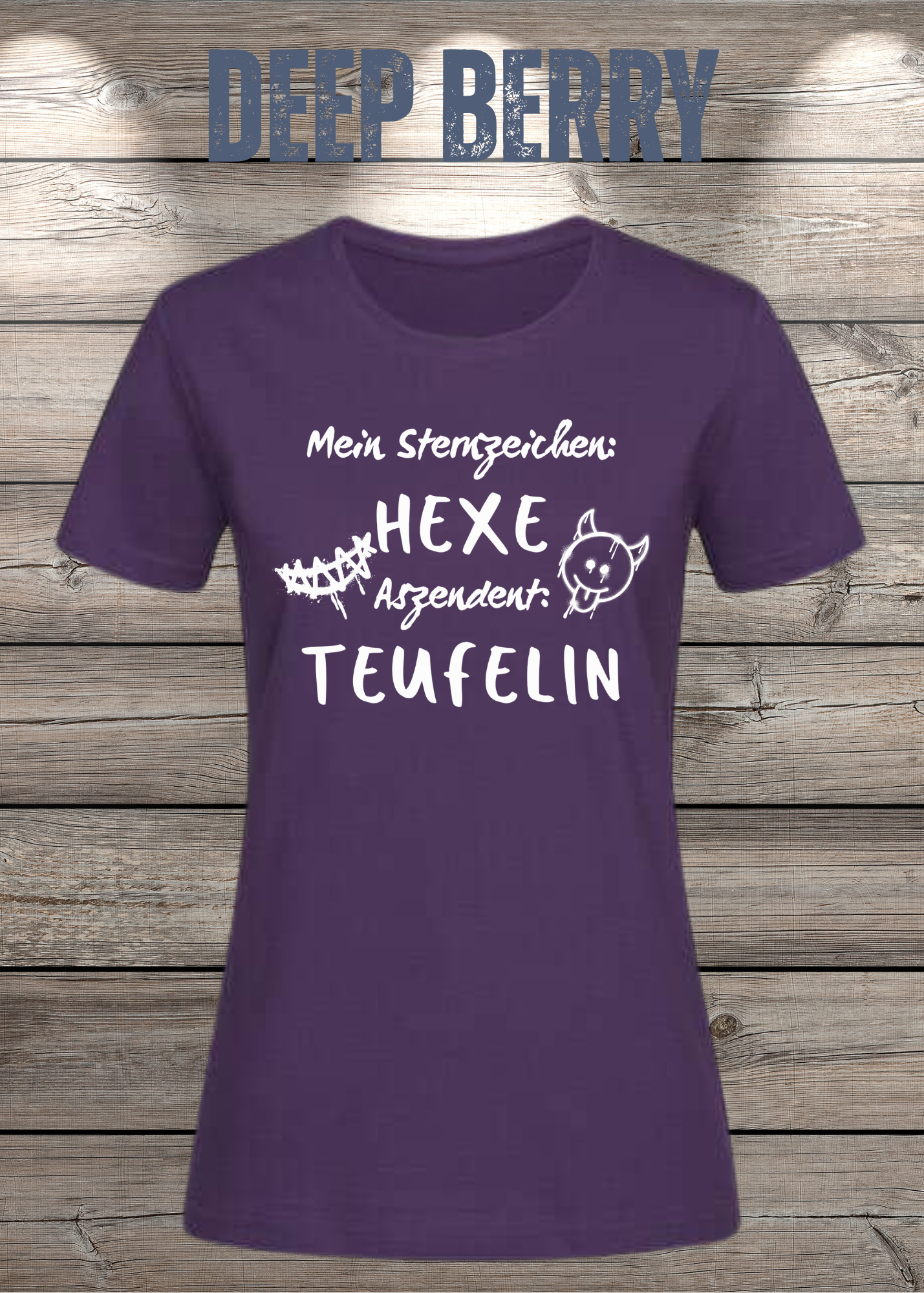 Mein Sternzeichen: Hexe – Aszendent: Teufelin | Damen T-Shirt