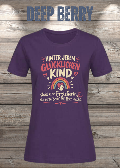 Hinter jedem glücklichen Kind – Erzieherin T-Shirt | FunnyZoom