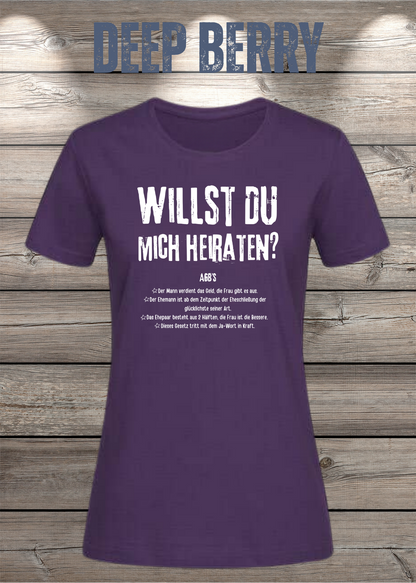 Willst Du mich heiraten? Damen T-Shirt in Deep Berry.