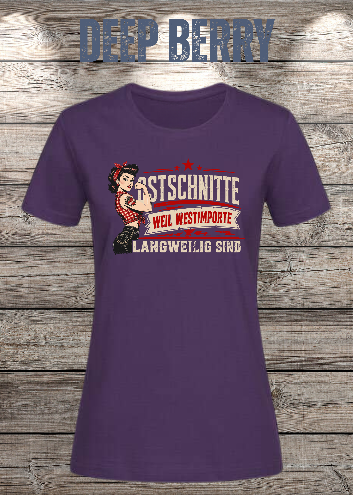 Ostschnitte Damen T-Shirt – Weil Westimporte langweilig sind