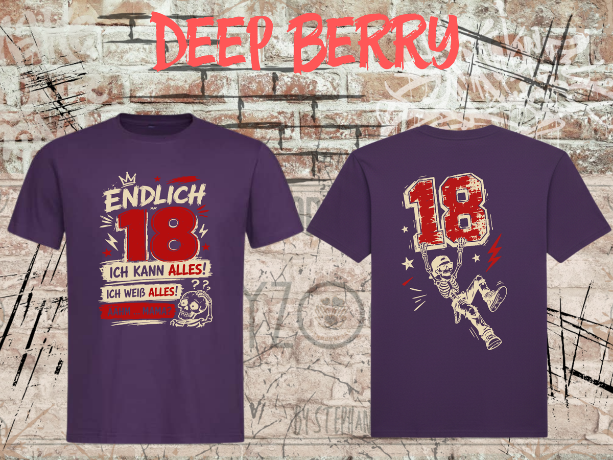 Unisex-T-Shirt „Endlich 18 – Ich kann alles, ich weiß alles“ in Deep Berry, Vorder- und Rückseite.