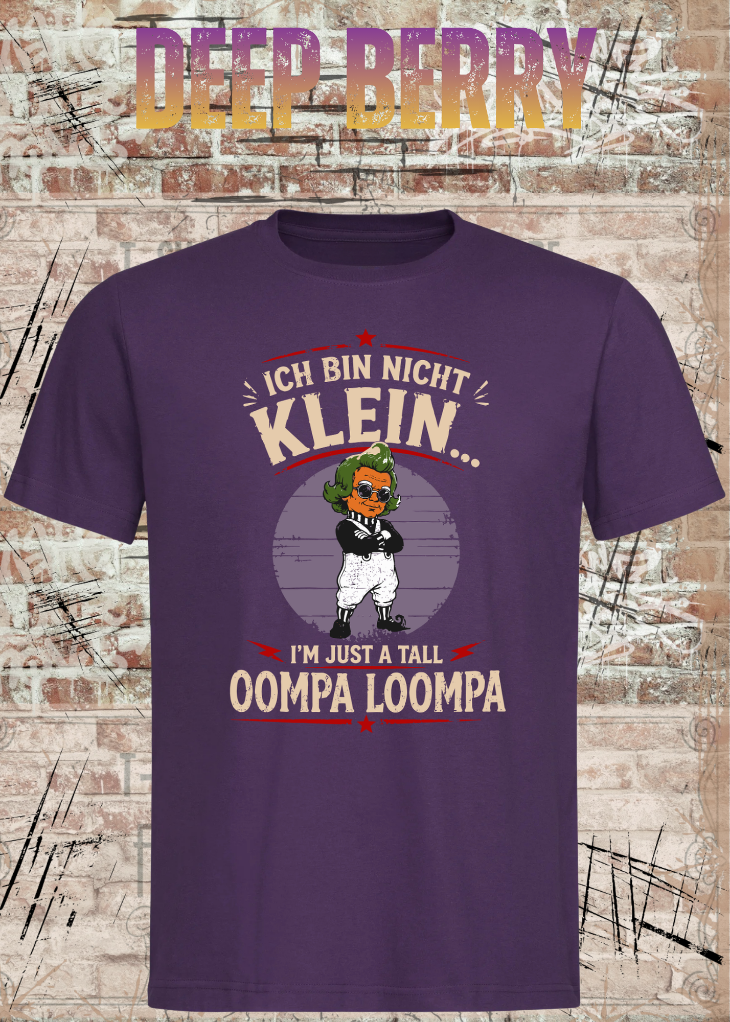 Ich bin nicht klein... I'm Just A Tall Oompa Loompa – Lustiges Vintage T-Shirt für Damen & Herren
