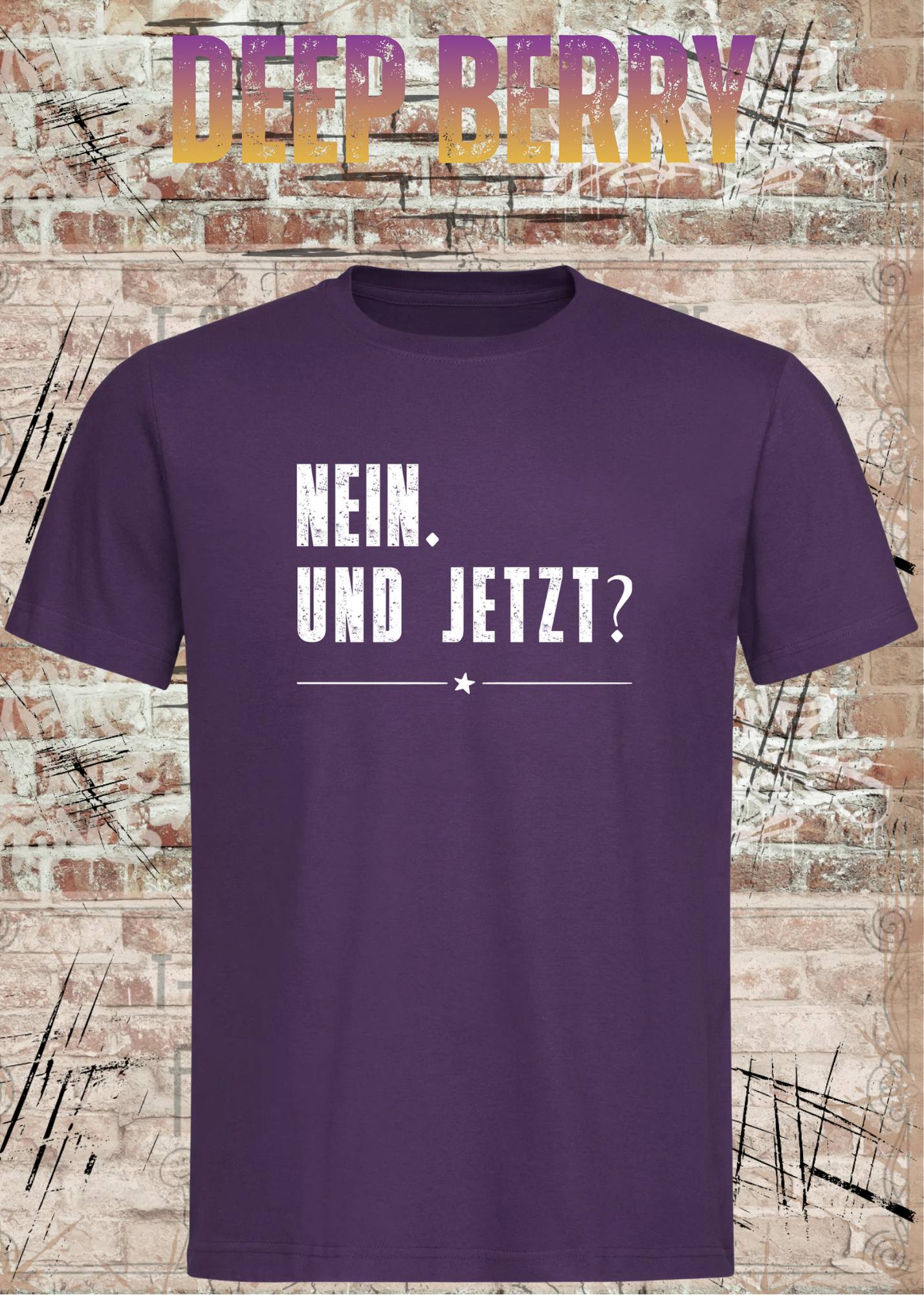 Nein. Und Jetzt? – Lustiges Sarkasmus Unisex T-Shirt mit Spruch