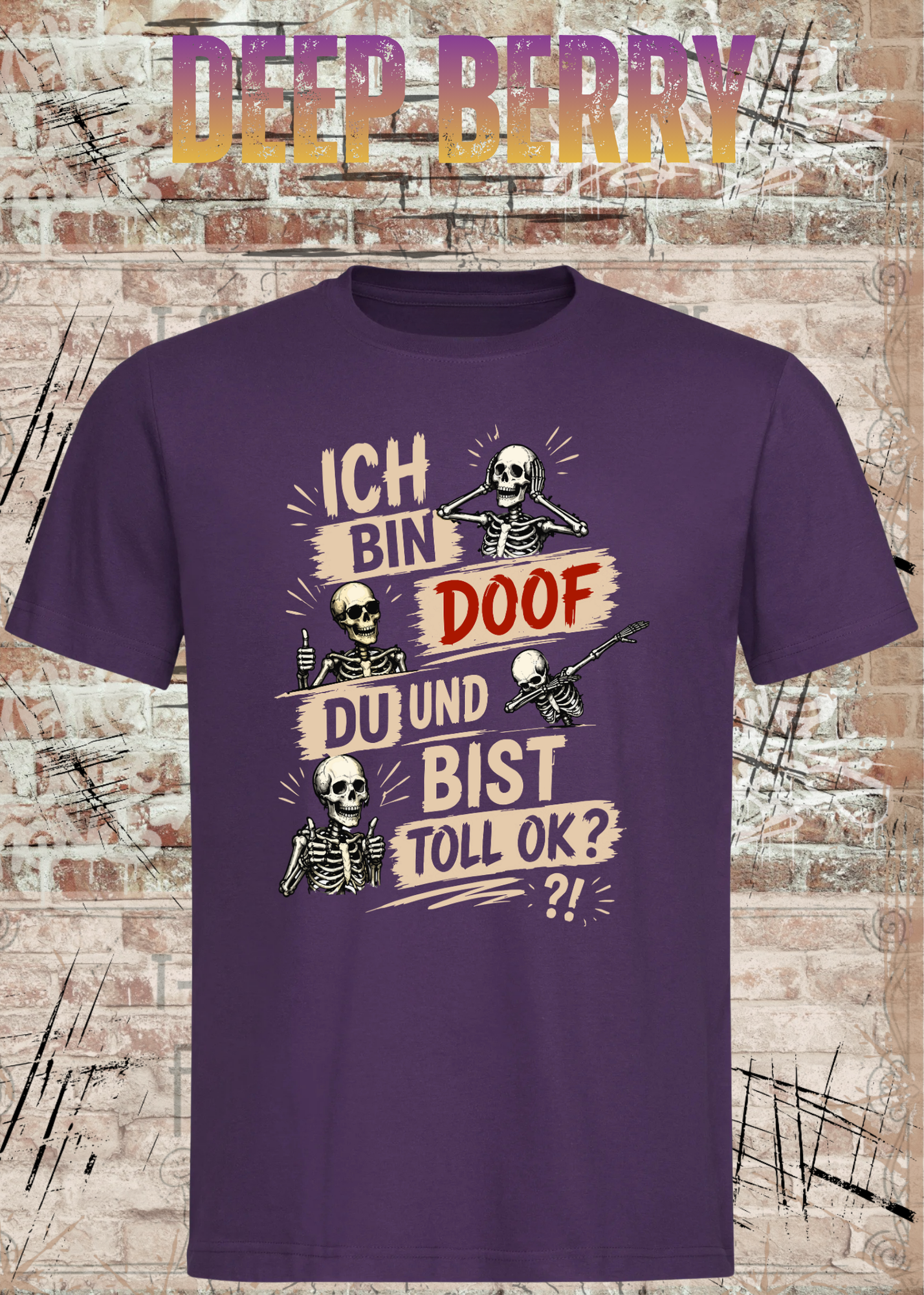 Lustiges Skelett T-Shirt „Ich bin doof und du bist toll, ok?“ | Humor Shirt | Fun Shirt | Unisex