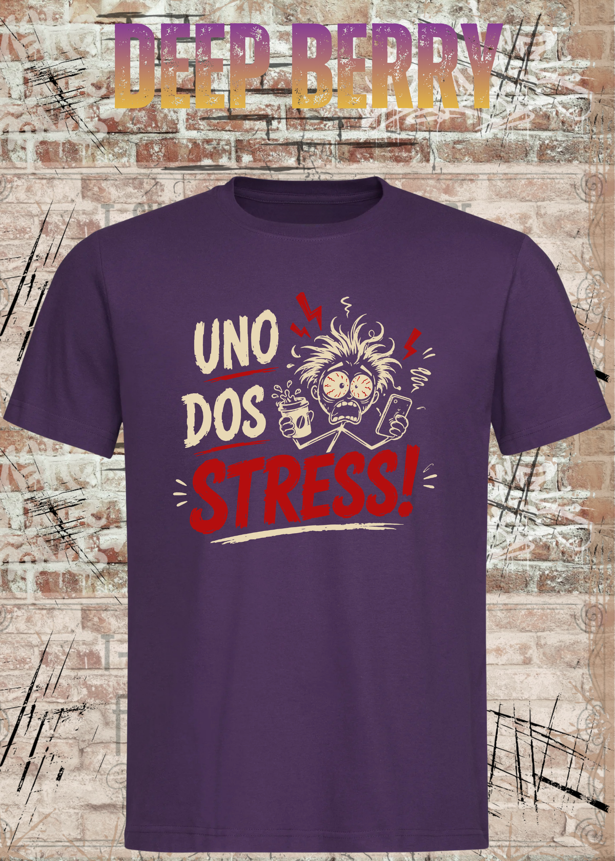 Uno Dos Stress T-Shirt – lustiges Stress Shirt, freches Spruchshirt, Büro Humor, Geschenk für Damen & Herren