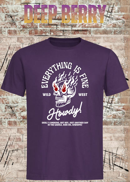 Unisex-T-Shirt „Everything Is Fine Howdy Skull Shirt“ in Deep Berry.