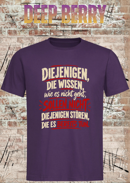 Diejenigen, die wissen – Macher Statement T-Shirt | FunnyZoom