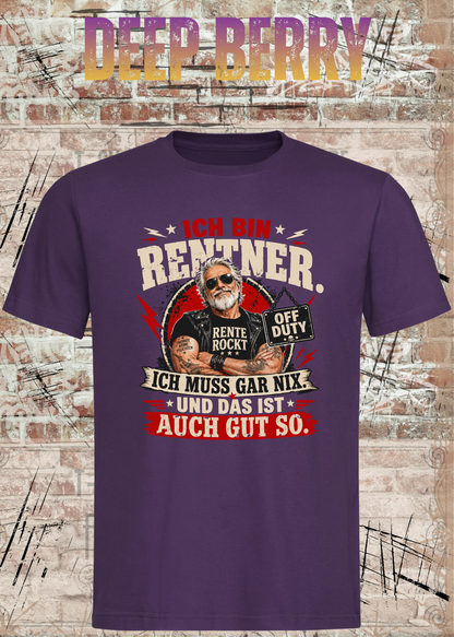 Herren-T-Shirt „Ich bin Rentner – Ich muss gar nix“ in Deep Berry.