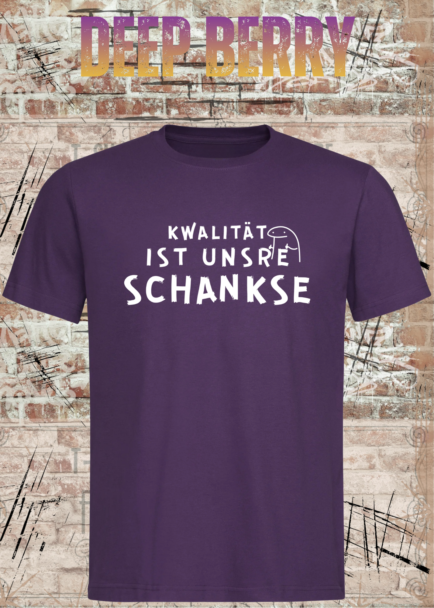 Qualität ist unsere Schankse T-Shirt – Lustiges Wortspiel Shirt