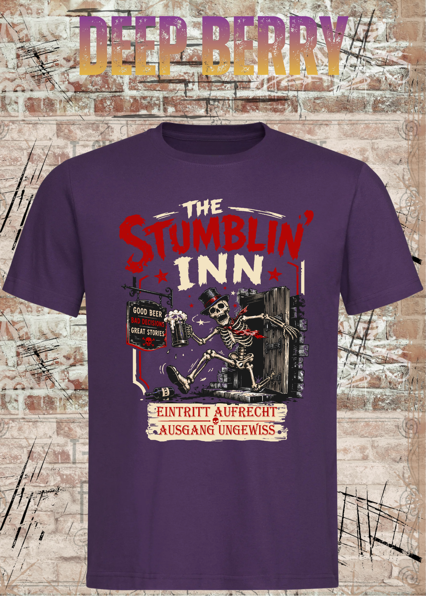 Stumblin’ Inn T-Shirt – Eintritt aufrecht, Ausgang ungewiss