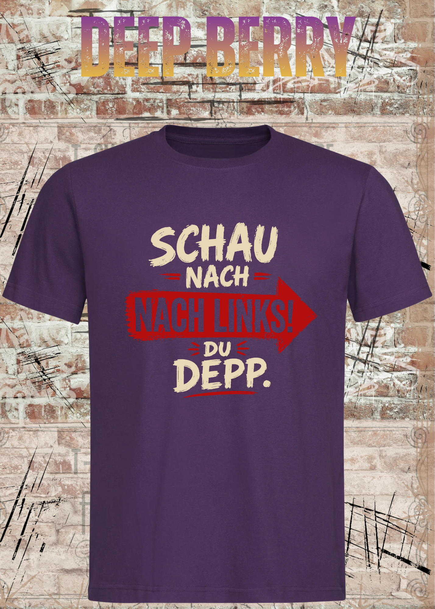 Schau nach links! Du Depp – Unisex T-Shirt