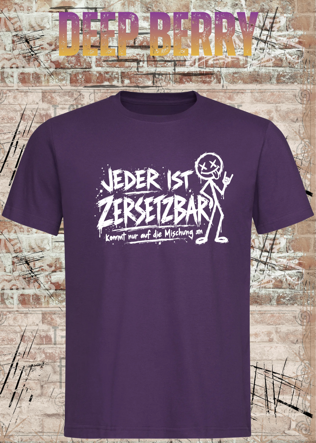 Jeder ist zersetzbar – Sarkasmus Statement T-Shirt | FunnyZoom