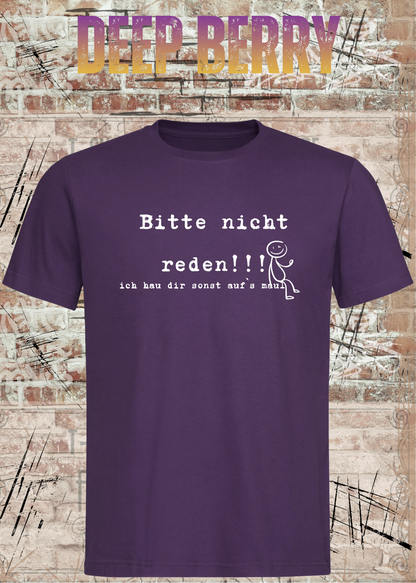 Bitte Nicht Reden T-Shirt in Deep Berry.