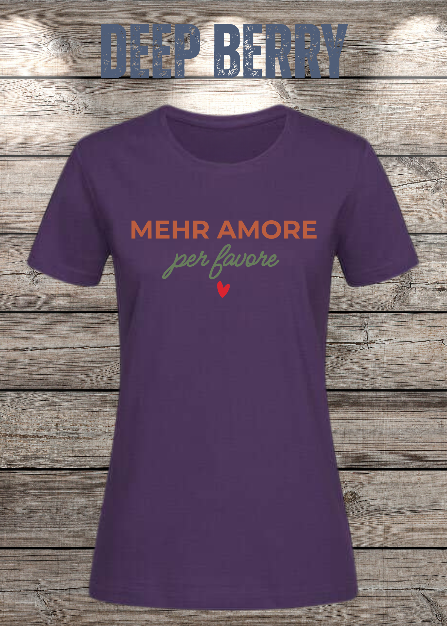 Mehr Amore per Favore – Damen T-Shirt