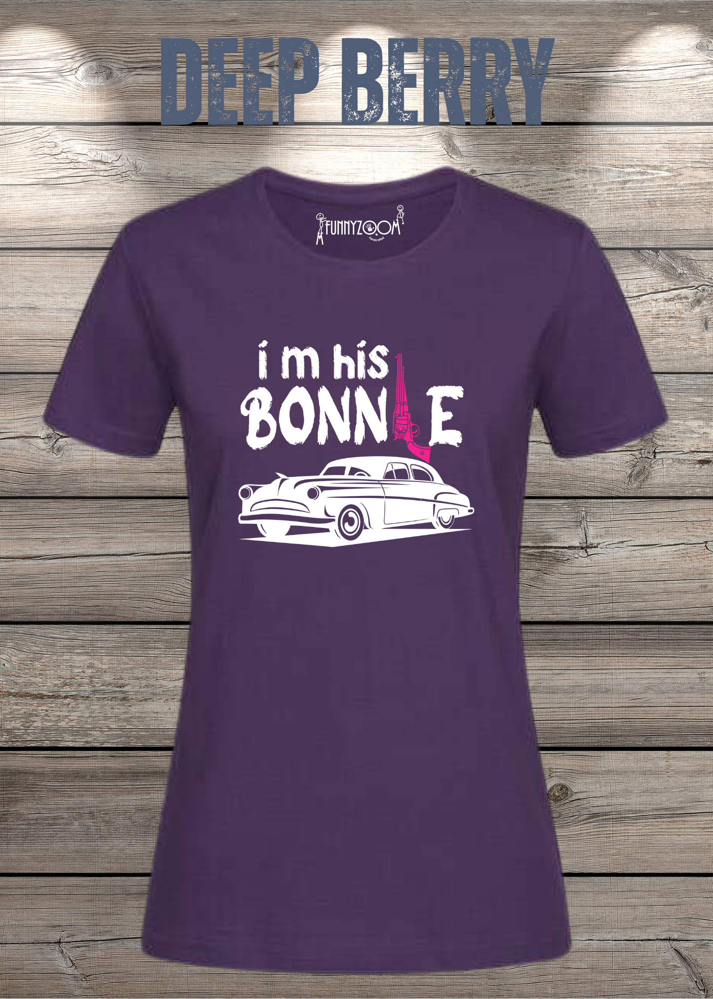 Damen T-Shirt I'm his Bonnie Bonnie und Clyde Geschenkidee Witziges T-Shirt mit Spruch Lustiges Pärchen T-Shirt