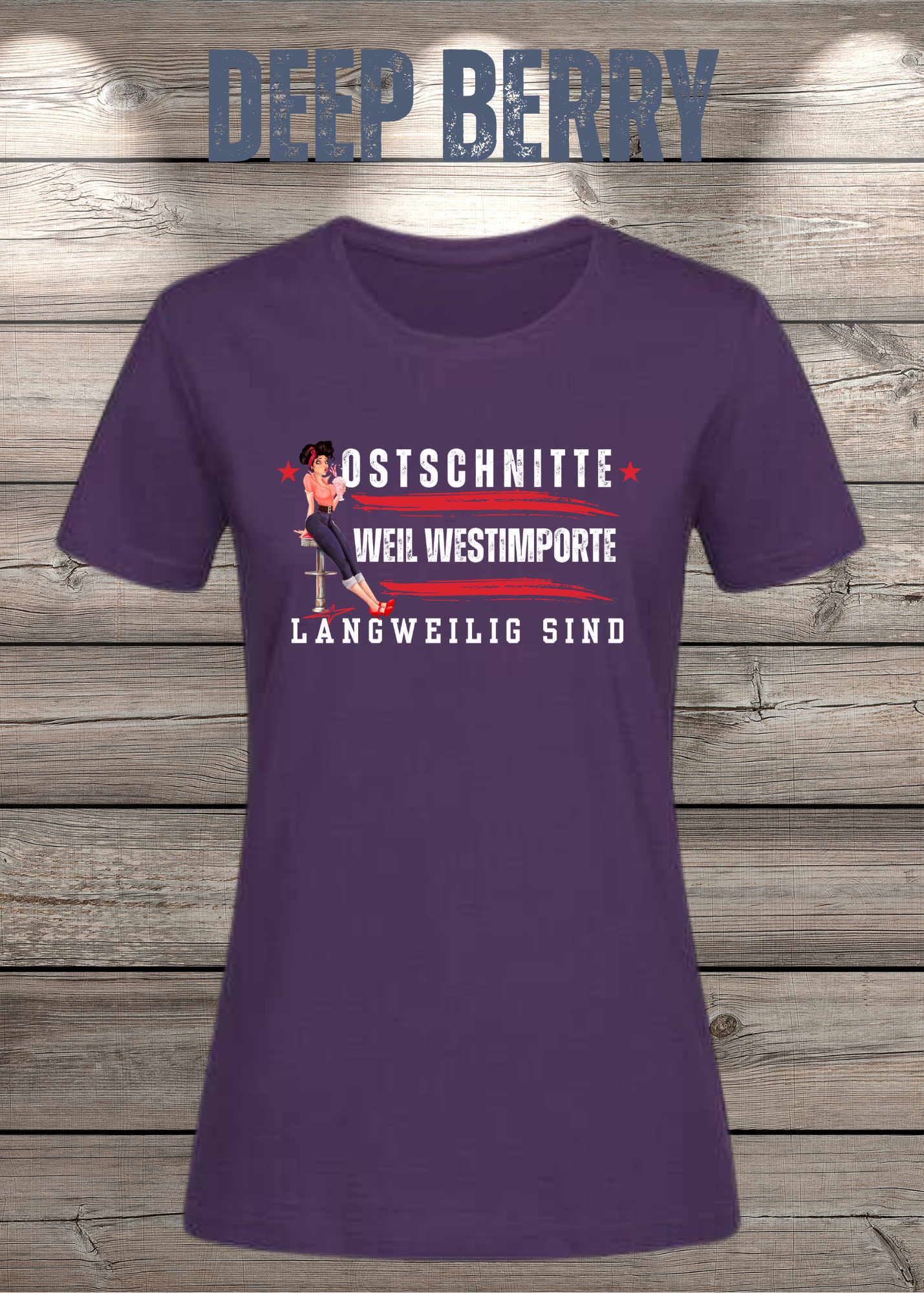 Damen T-Shirt Ostschnitte weil Westimport langweilig ist