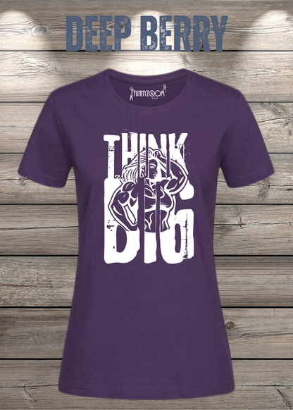 Think Big – Damen Statement T-Shirt | Starkes Power Shirt
