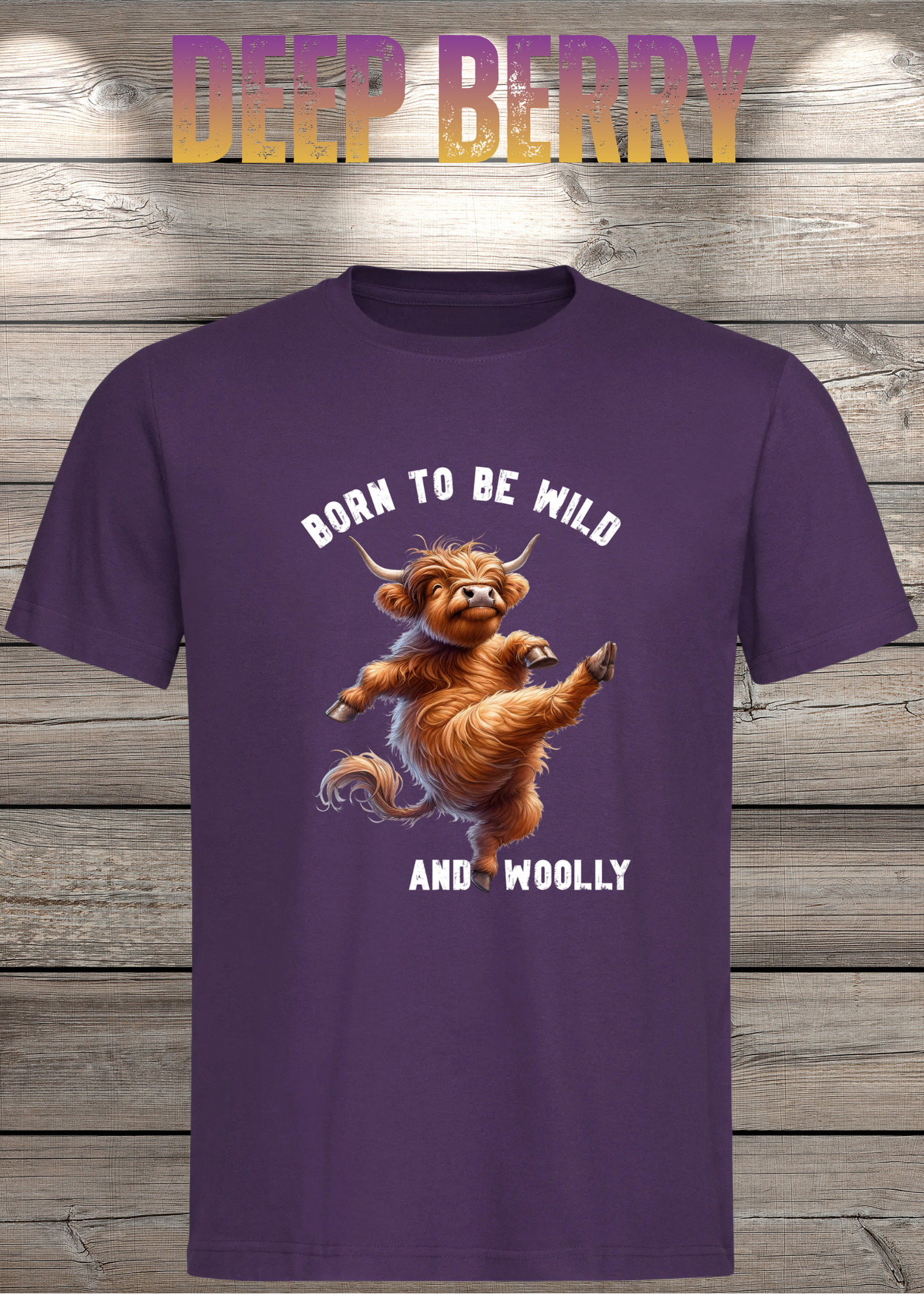 Highland Kuh T-Shirt Born to be Wild and Woolly - Sarkastisches Faulpelz Design