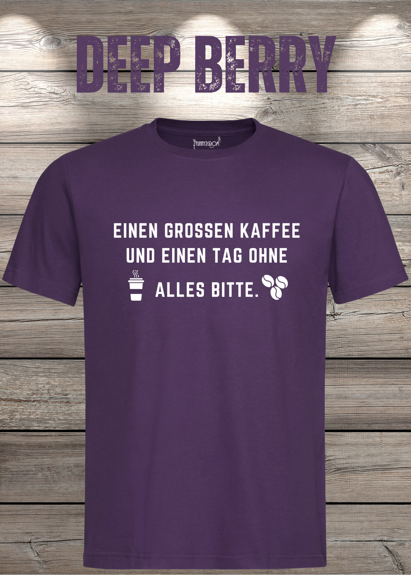 T-Shirt einen großen Kaffee und ein Tag ohne alles bitte Geschenkidee für Kaffeeliebhaber Freizeit T-Shirt Unisex