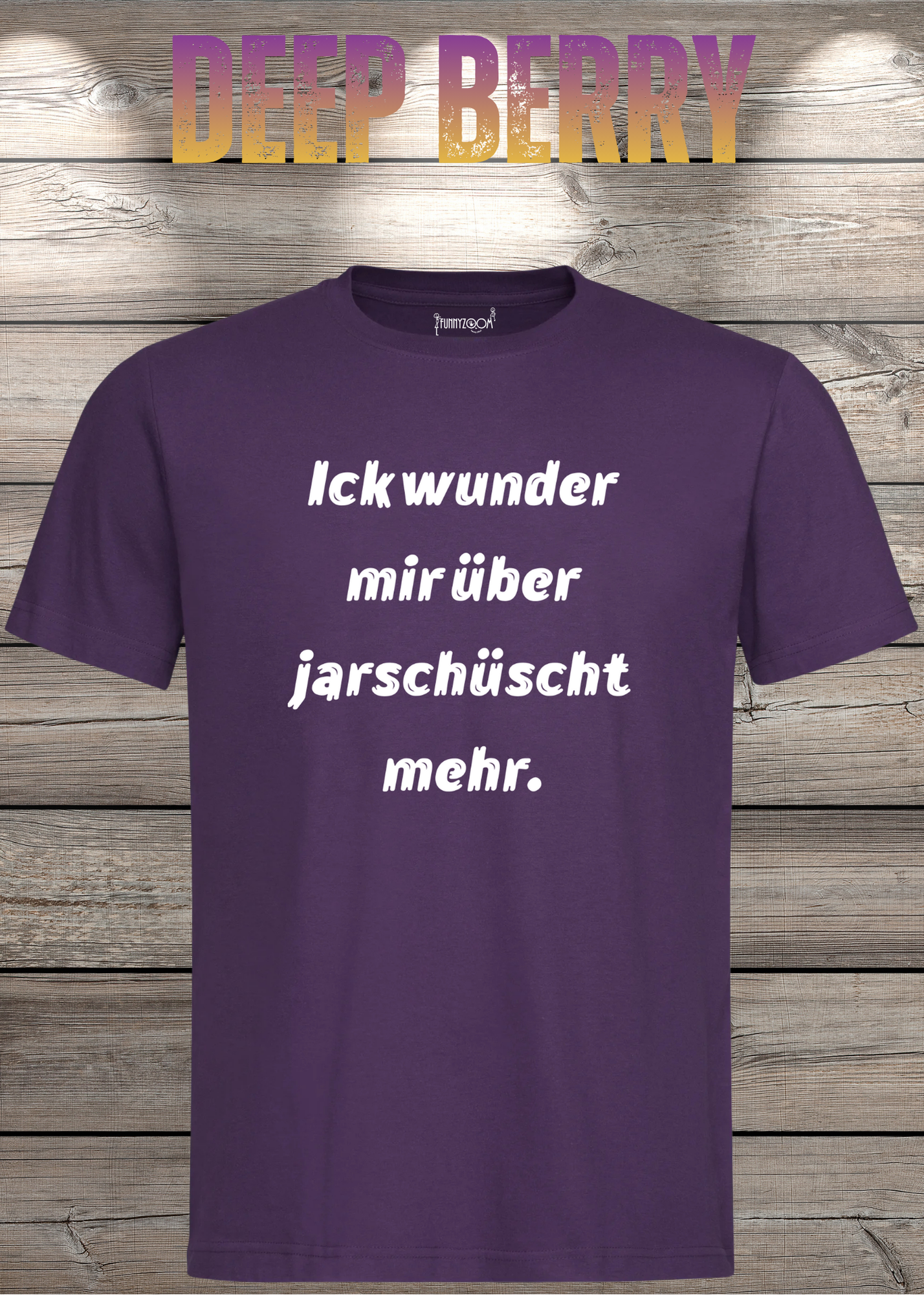 Ick wunder mich über jarnüscht mehr T-Shirt - Lustige Sprüche Geschenkidee - Freizeit Unisex viele Farben
