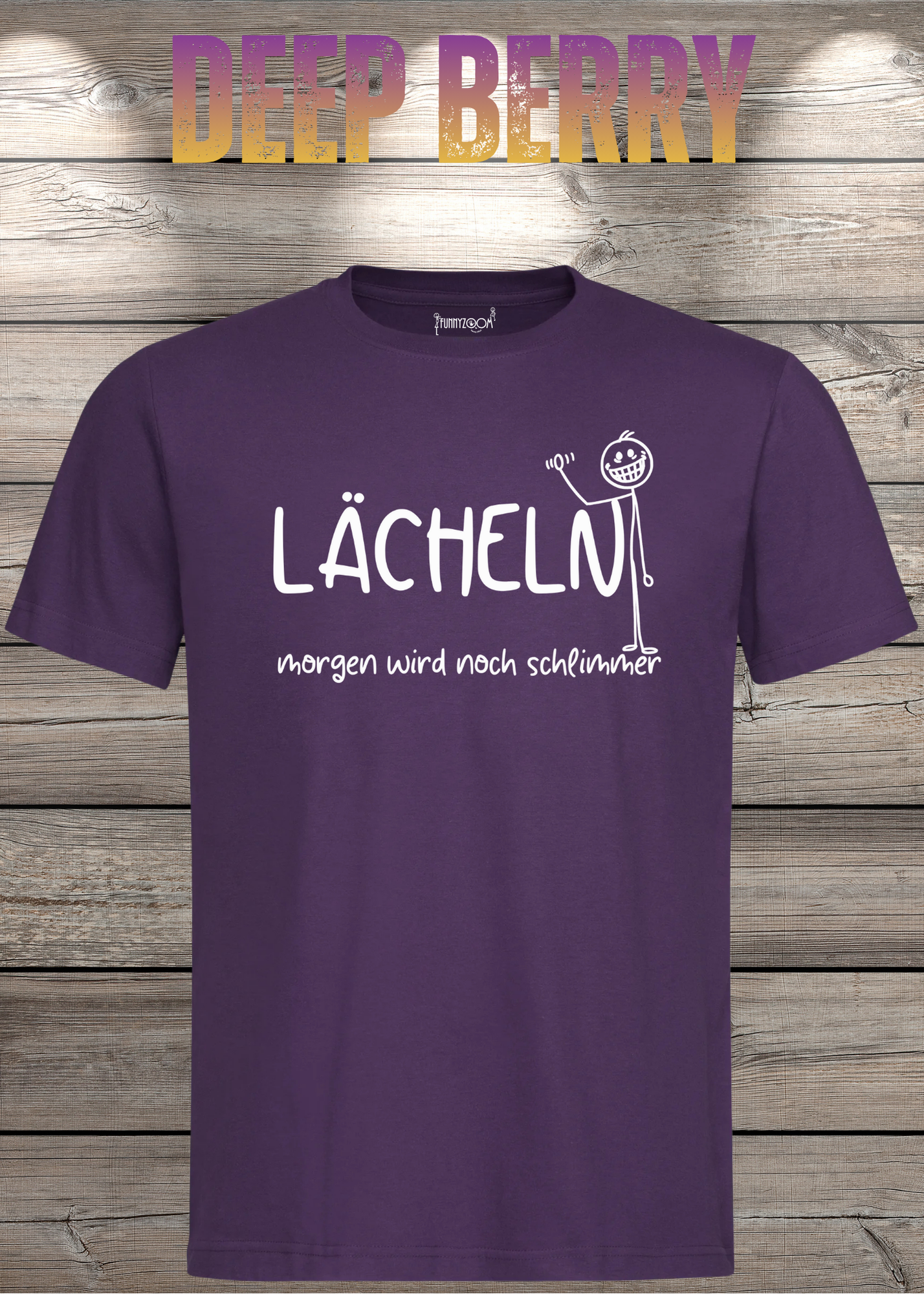Lächeln morgen wird noch schlimmer T-Shirt - Witziges Statement Shirt - Lustiges Geschenk Unisex