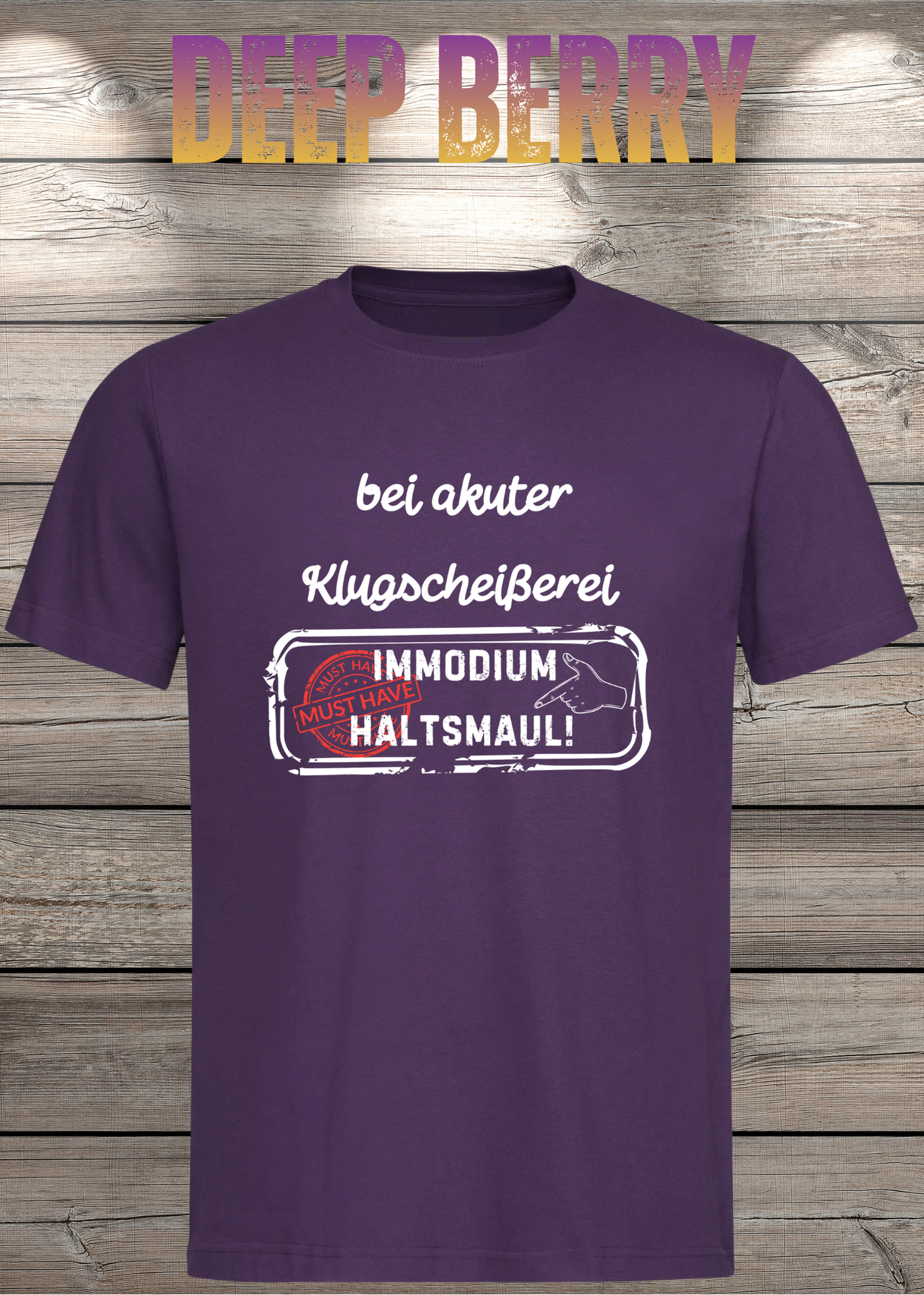 T-Shirt 'Bei akuter Klugscheisserei Immodium Halts Maul' - Witziges Anti-Besserwisser Shirt