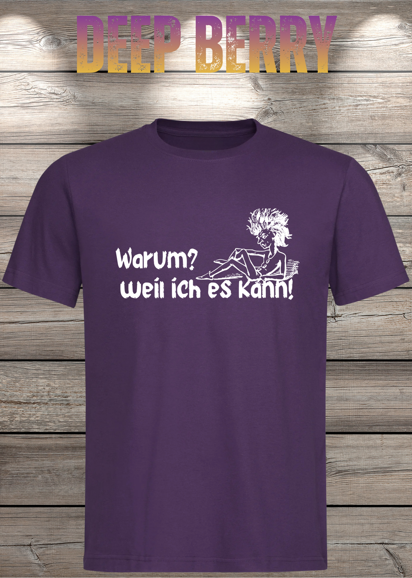 T-Shirt 'Warum? Weil ich es kann!' - Selbstbewusstes Spruch-Shirt für Macher