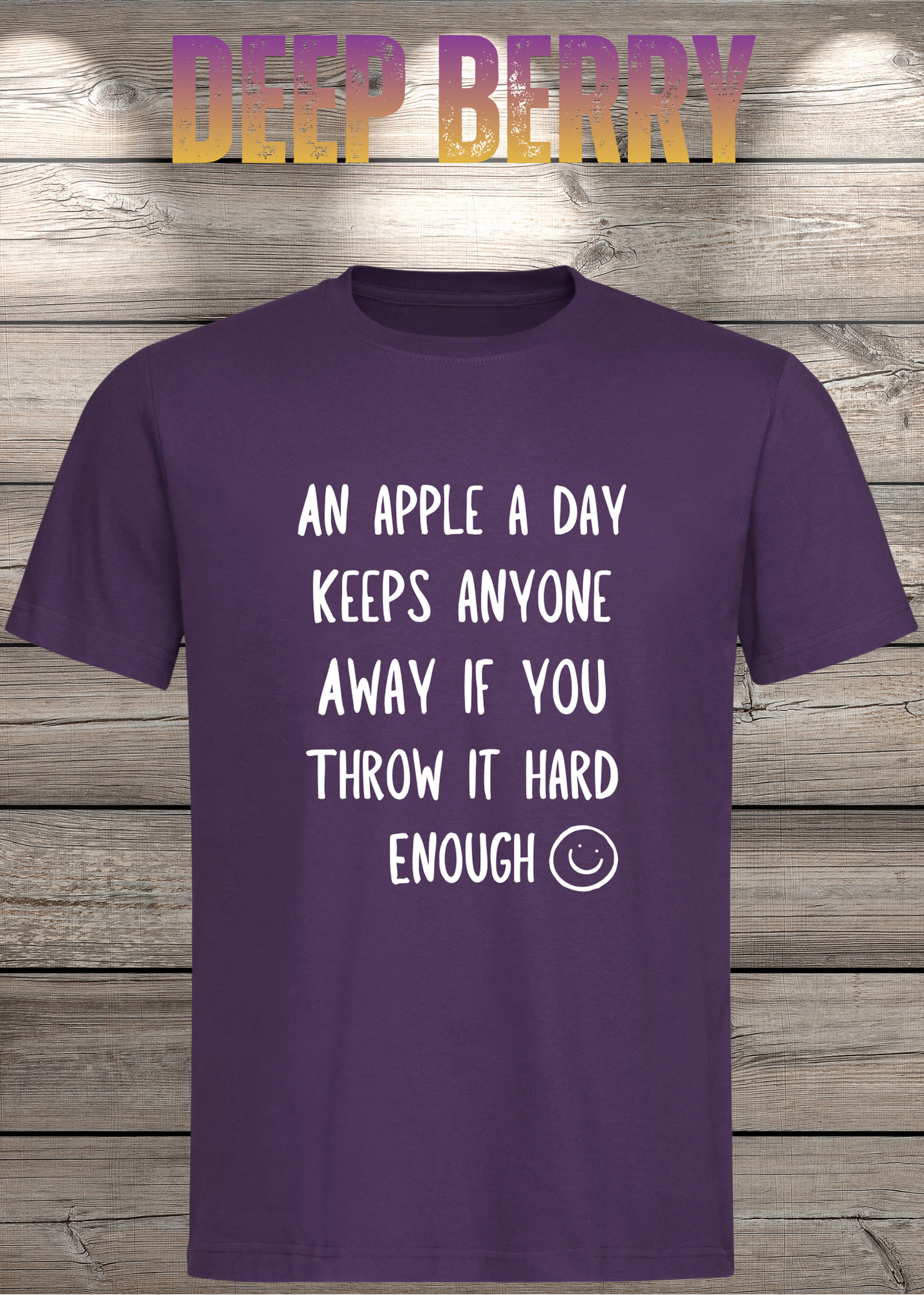T-Shirt An Apple a Day Keeps Anyone Away - Lustiger Spruch Geschenkidee Geburtstag Unisex