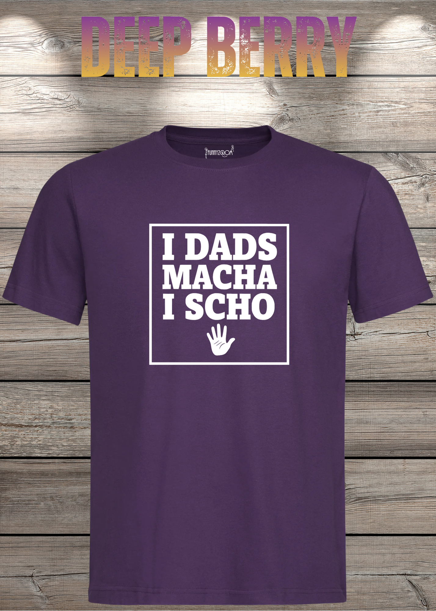 T-Shirt I Dads macha i scho - Lustige Bayernsprüche Geschenkidee - Geburtstag Bayernspruch viele Farben Unisex