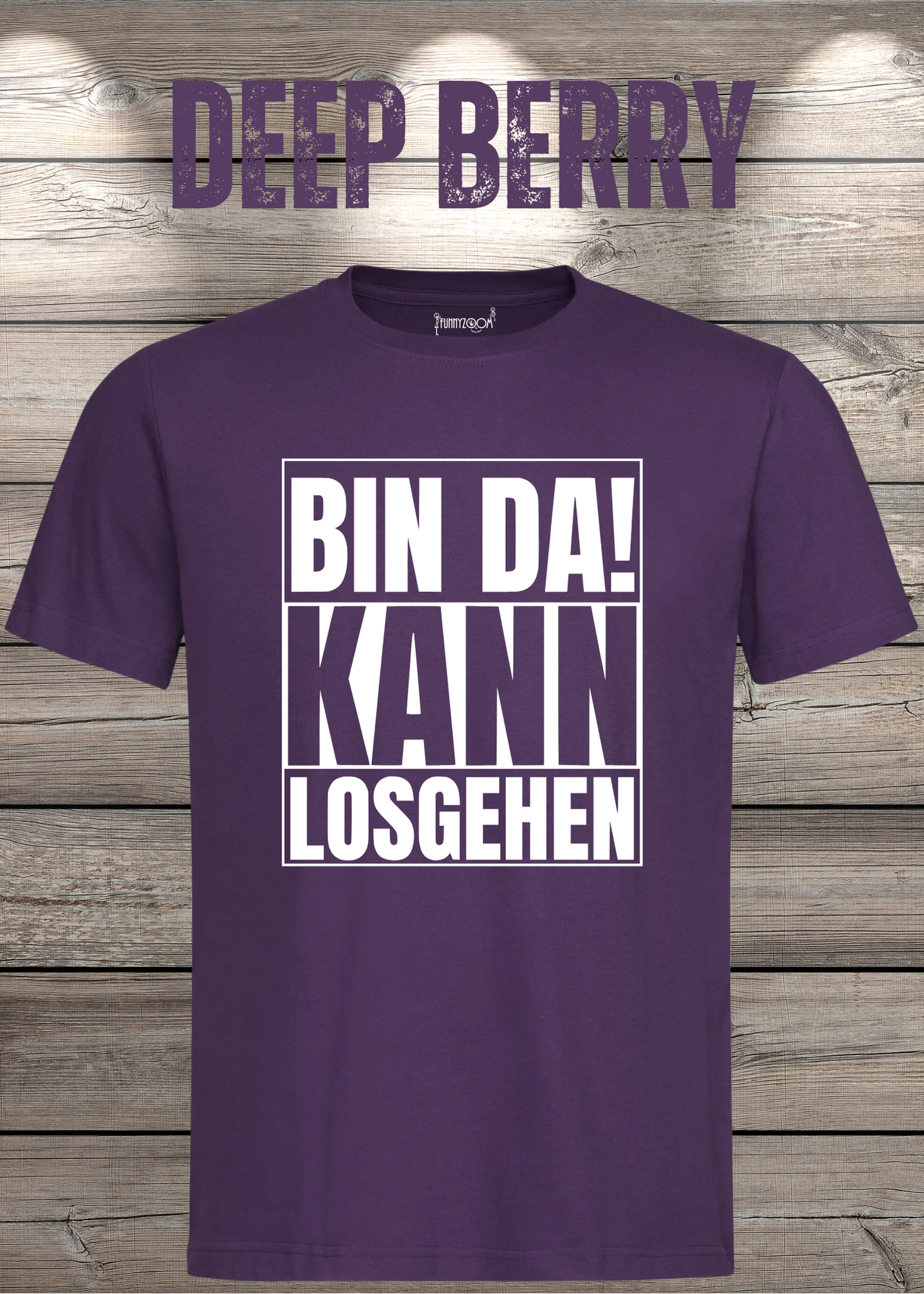 Bin da kann losgehen T-Shirt Witziger Spruch Geschenkidee Unisex