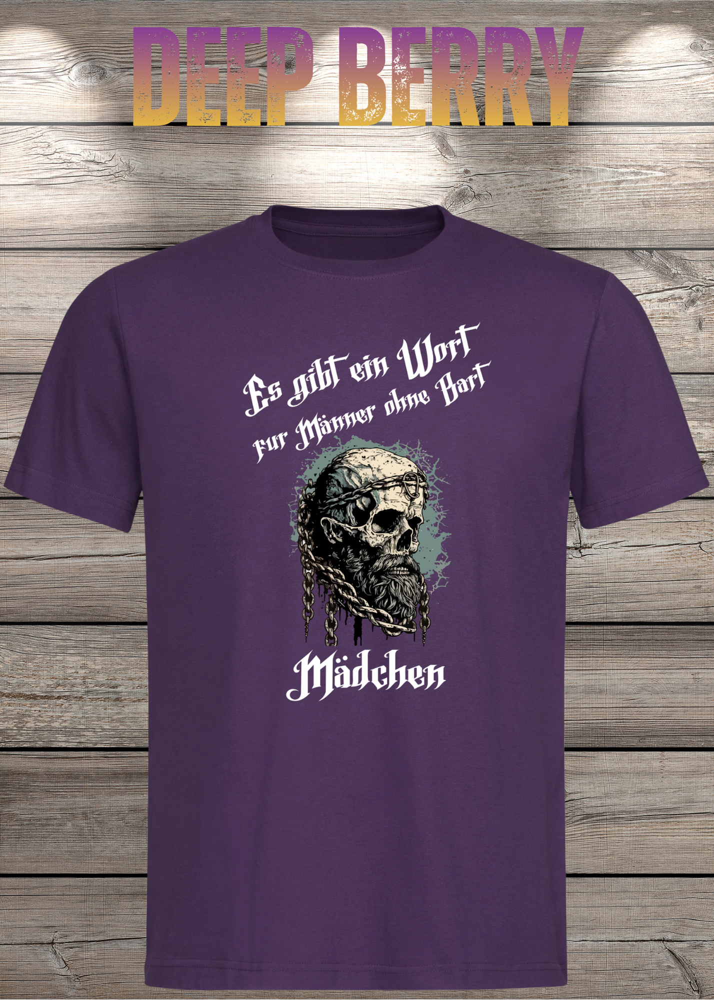 Herren T-Shirt: Es gibt einen Namen für Männer ohne Bart - Mädchen! Vikinger Edition