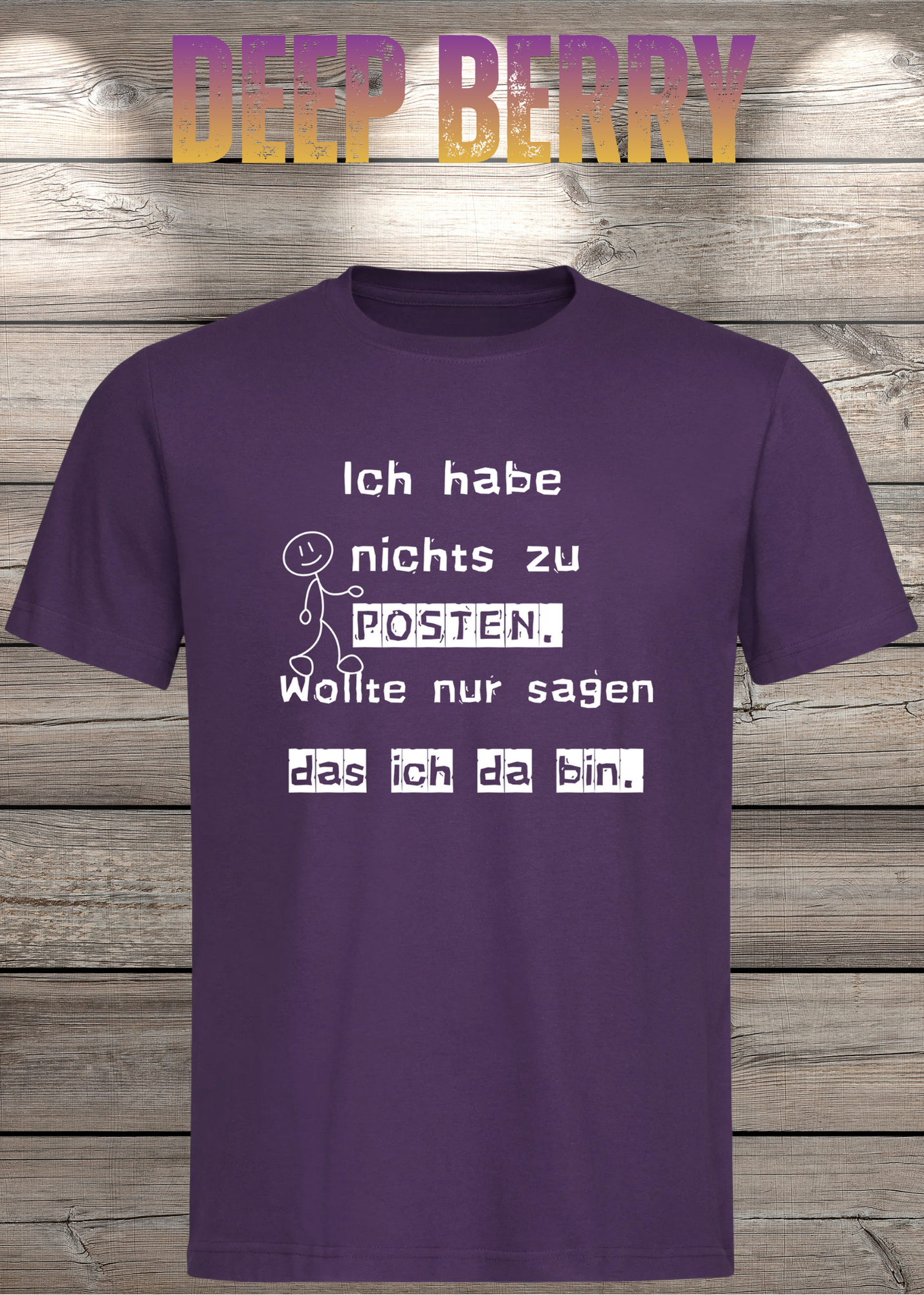 T-Shirt 'Ich habe nichts zu posten wollte nur sagen das ich da bin' - Social Media Humor