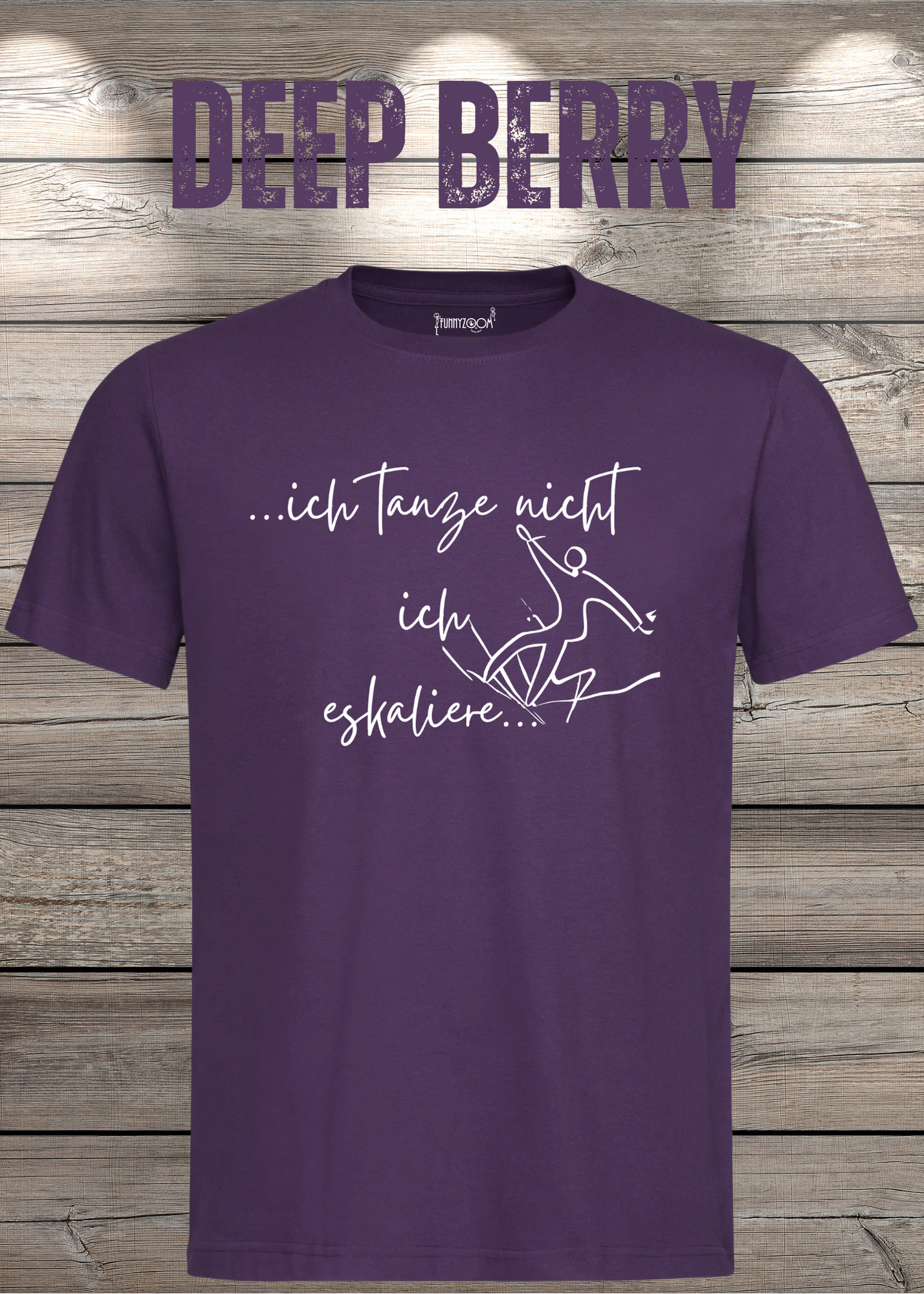 T-Shirt ich tanze nicht ich eskaliere Witziges T-Shirt mit Spruch Geschenkidee Party T-Shirt Lustiges Unisex T-Shirt