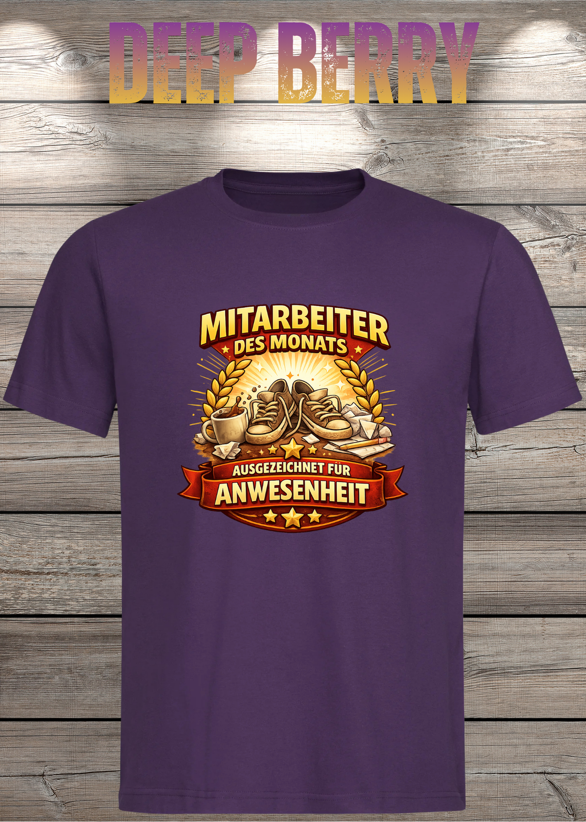 Unisex-T-Shirt „Mitarbeiter des Monats - Ausgezeichnet für Anwesenheit“ in Deep Berry.