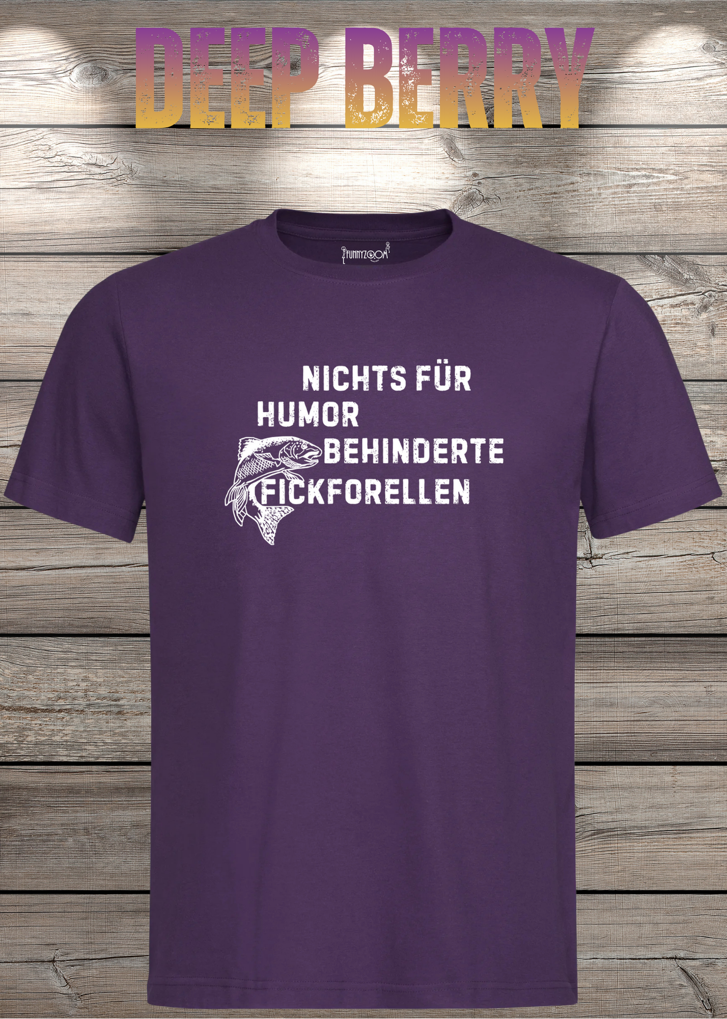 Nichts für humorbehinderte Fickforellen T-Shirt - Witziges Statement Shirt - Lustiges Geschenk Unisex