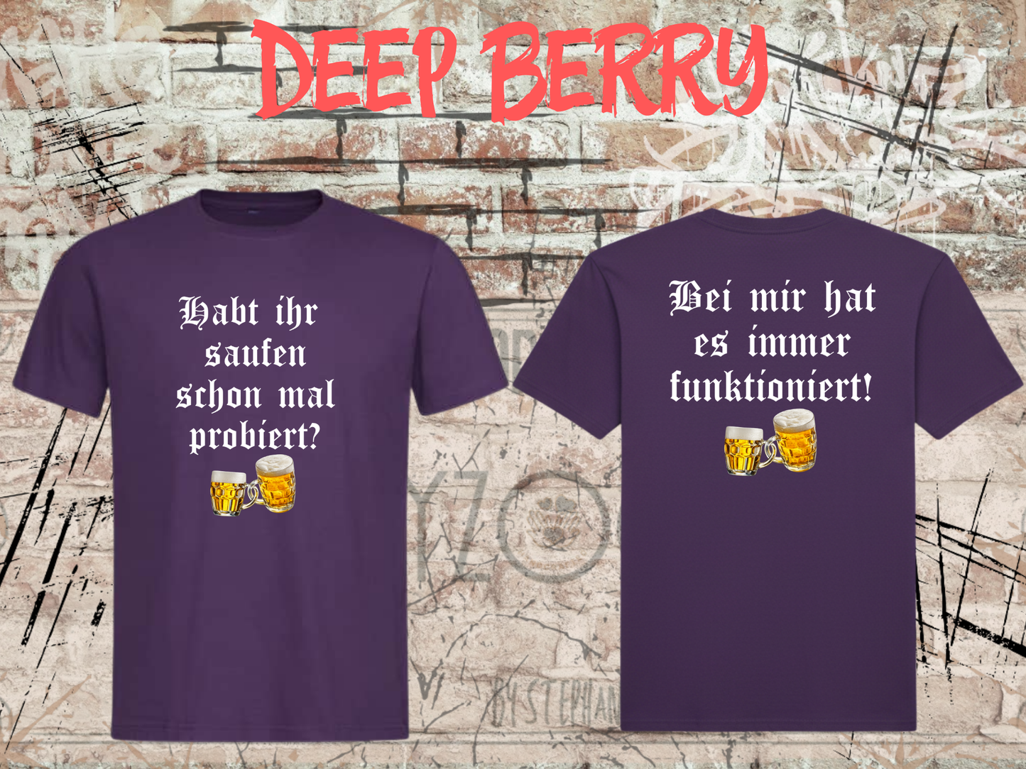 Unisex T-Shirt - Habt ihr Saufen schon mal probiert? Bei mir hat es funktioniert!