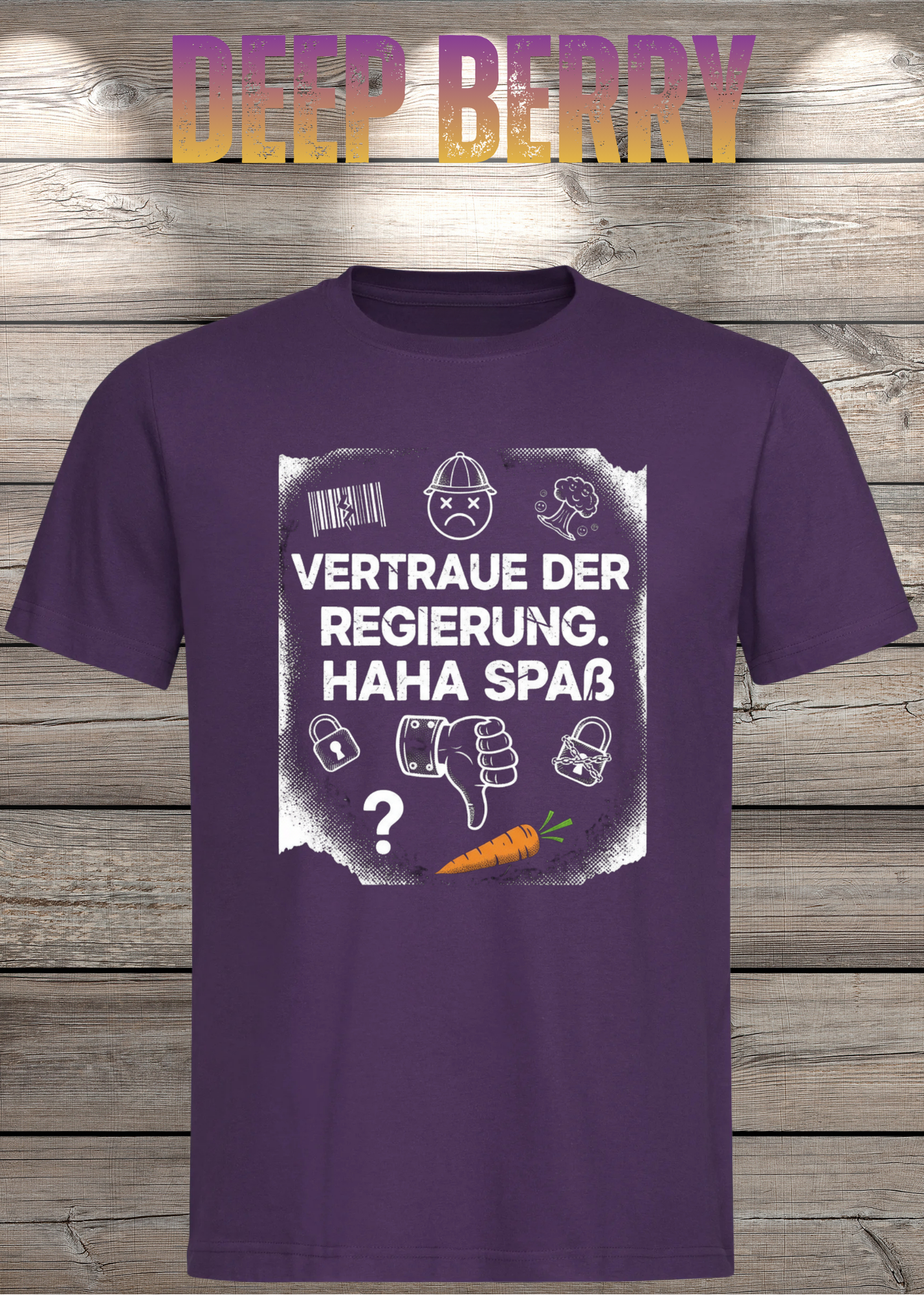 Unisex T-Shirt vertraue der Regierung. Haha Spaß!