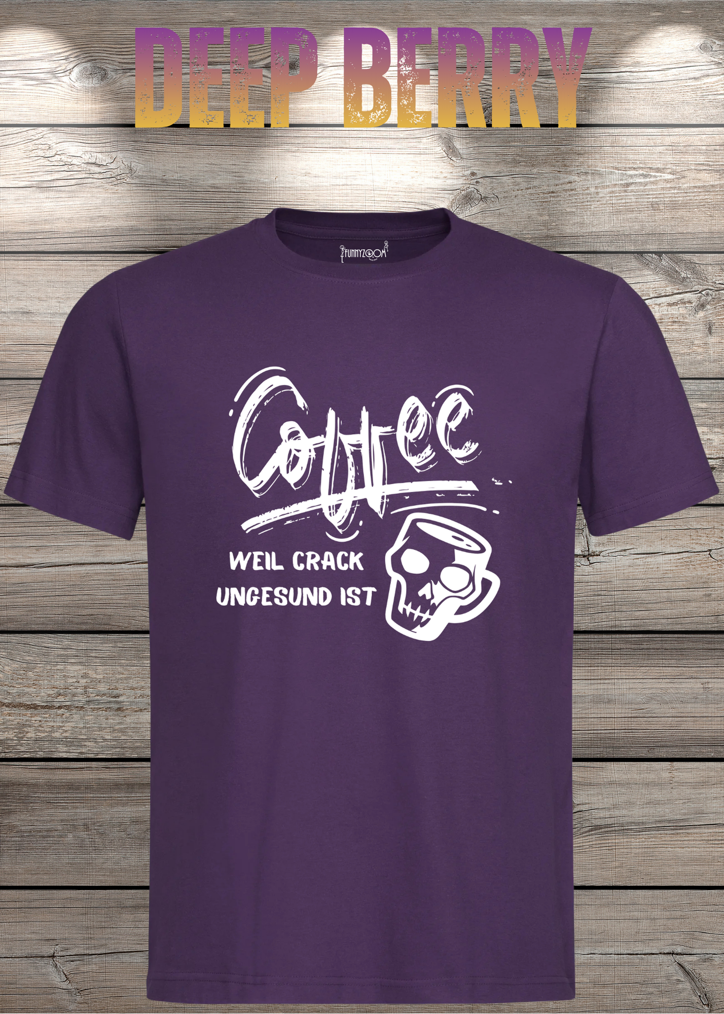 T-Shirt Coffee weil Crack ungesund ist Lustige Kaffee Sprüche Geschenkidee Geburtstag viele Farben Unisex