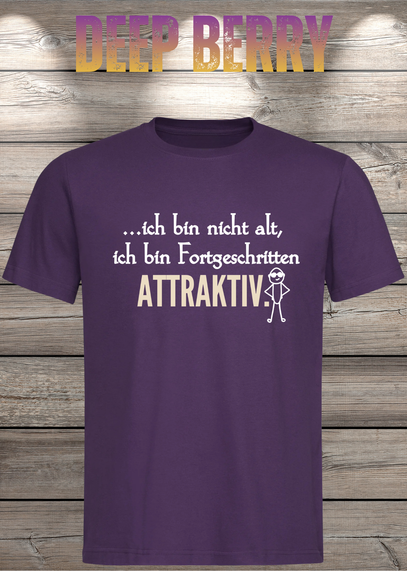Ich bin nicht alt - ich bin fortgeschritten attraktiv! Herren T-Shirt