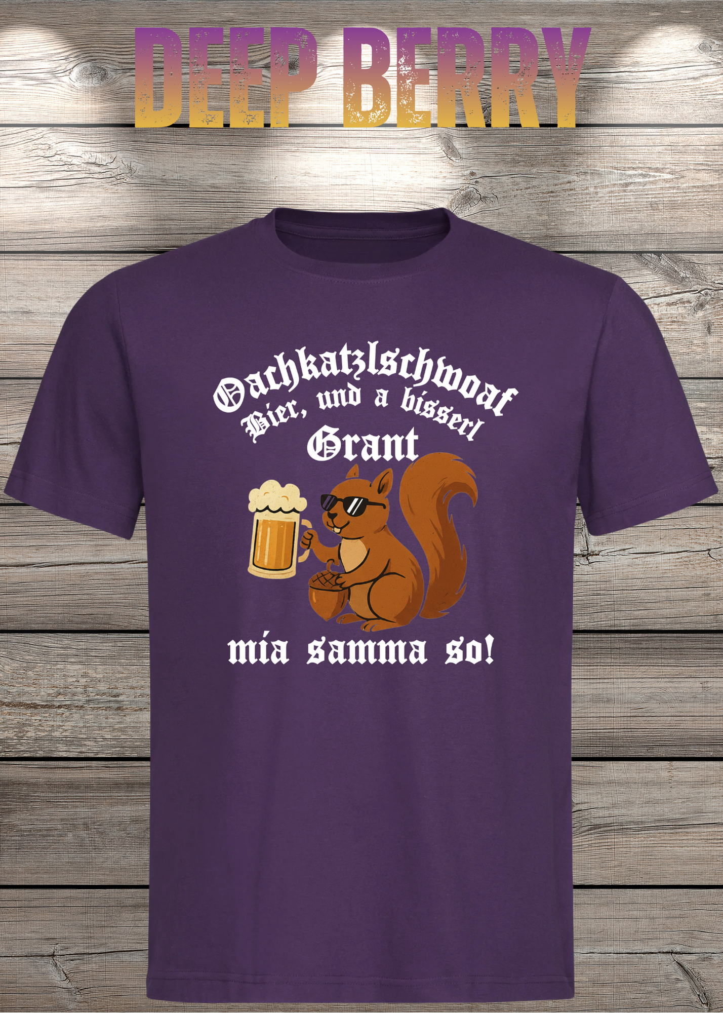 Oachkatzlschwoaf T-Shirt – Mia samma so! Lustiges Bayern Dialekt Shirt Unisex Geschenk